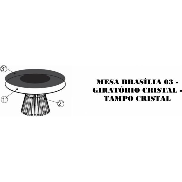 Mesa Brasília 03 SIER Giratório Cristal Tampo Cristal (Medidas na descrição)